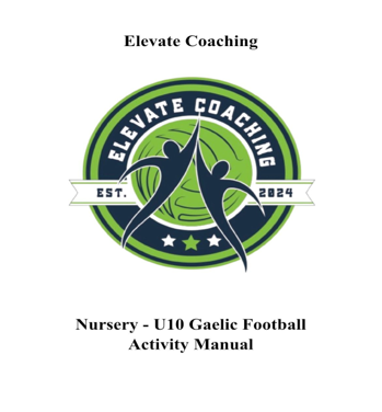 Nursery - U10 Gaelic Football Activity Manual